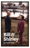 Bill and Shirley: A memoir 099513183X Book Cover