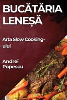 Bucataria Lene?a: Arta Slow Cooking-ului (Romanian Edition) 1835598218 Book Cover