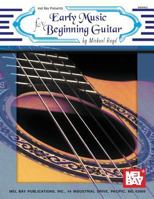 Early Music for Beginning Guitar 0786657154 Book Cover