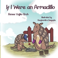 If I Were an Armadillo 1639842152 Book Cover