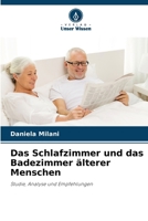 Das Schlafzimmer und das Badezimmer älterer Menschen (German Edition) 620858535X Book Cover
