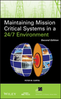 Maintaining Mission Critical Systems in a 24/7 Environment 0470650427 Book Cover