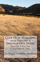 Club Muse Magazine: Family Folklore Foundation, Inc. 0984071288 Book Cover