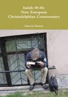 Isaiah 40-66: New European Christadelphian Commentary 0244069131 Book Cover