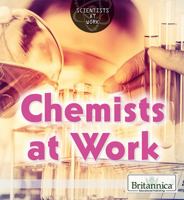Chemists at Work 1680487558 Book Cover