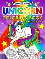 Unicorn Coloring Book for Kids Age 8-12: More Than 25 Gorgeous Illustrations for Kids! (Volume 1) B08N3GGRT7 Book Cover