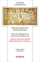 Vita Et Miracula Sanctae Theclae - Leben Und Wunder Der Heiligen Thekla: Griechisch - Deutsch 3451329468 Book Cover