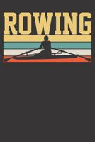 Notebook: Rowing 6x9 College Ruled 120 Pages 1081112883 Book Cover