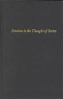Emotion in the Thought of Sartre 0231027567 Book Cover