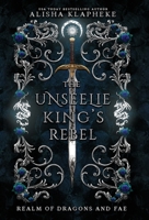 The Unseelie King's Rebel B0C2X7BK99 Book Cover