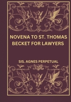 Novena to St. Thomas becket for lawyers B0DRSK5YST Book Cover