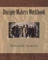 Disciple Makers Workbook 1533021082 Book Cover