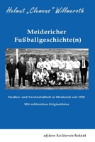 Meidericher Fußballgeschichte(n): Straßen- und Vereinsfußball in Meiderich seit 1950 3946747167 Book Cover