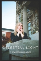 Celestial Light B0F27MWZGL Book Cover