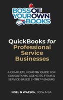 Boss Of Your Own Books: QuickBooks for Professional Service Businesses B0GRLWZ896 Book Cover