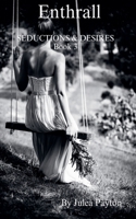 Enthrall (Seduction & Desire) B0D9J3TPQQ Book Cover