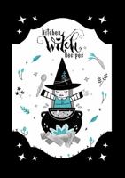 Kitchen Witch Recipes 1735056014 Book Cover