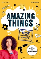 Read Write Inc. Fresh Start Readers: Book 17: Amazing Things (Not Invented by Adults!) & Science vs Impossible 1382053126 Book Cover