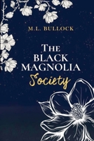 The Black Magnolia Society B0HJXVQNVX Book Cover