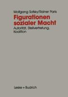 Figurationen Sozialer Macht: Autoritat Stellvertretung Koalition 3322972186 Book Cover