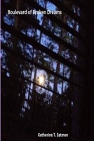 Boulevard of Broken Dreams 0359862616 Book Cover