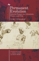 Permanent Evolution : Selected Essays on Literature, Theory and Film 1618118412 Book Cover