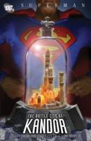 Superman: Bottle City of Kandor (Superman (Graphic Novels)) 1401214657 Book Cover