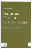 Politische Ethik Im 20. Jahrhundert: Das Beispiel Walter Kunneths 3374028640 Book Cover