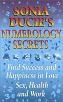 Sonia Ducie's Numerology Secrets 0722540256 Book Cover
