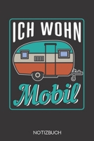 Ich wohn mobil: Notizbuch mit 120 Gepunkteten Seiten im Format A5 (6x9 Zoll) 170799904X Book Cover