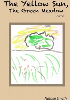 The Yellow Sun, The Green Meadow Part 4 1291278249 Book Cover