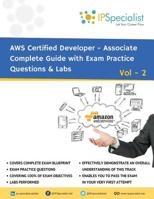 AWS Certified Developer Associate Complete Guide with Exam Practice Questions & Labs: Vol 2 (Volume 2) 1792808887 Book Cover