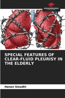 Special Features of Clear-Fluid Pleurisy in the Elderly 6202002190 Book Cover