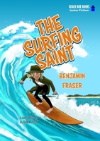 The Surfing Saint 1922697001 Book Cover