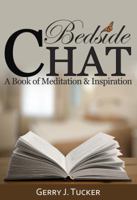 Bedside Chat: A Book of Meditation and Inspiration 0990979040 Book Cover