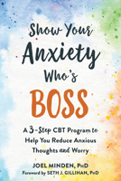 Show Your Anxiety Who's Boss 1684034051 Book Cover