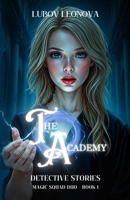 The Academy: Detective Stories 1778200311 Book Cover