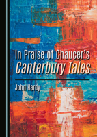 In Praise of Chaucer's Canterbury Tales 1036443019 Book Cover