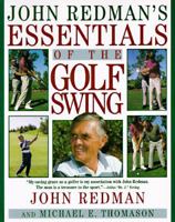 John Redman's Essentials of the Golf Swing 0452273021 Book Cover