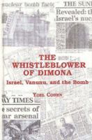 The Whistleblower of Dimona: Israel, Vanunu, and the Bomb 0841914095 Book Cover