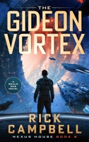 The Gideon Vortex (Nexus House) B0H58TF7N5 Book Cover