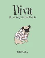 Diva the Very Special Pug 1524638471 Book Cover