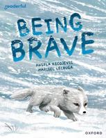 Readerful Books for Sharing: Year 3/Primary 4: Being Brave 1382040792 Book Cover