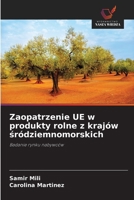 Zaopatrzenie UE w produkty rolne z krajów śródziemnomorskich 6630327896 Book Cover