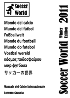 SOCCER WORLD - Winter Edition 2011 1447763238 Book Cover