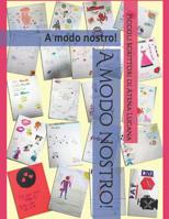 A modo nostro! 1074605845 Book Cover