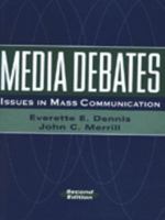 Media Debates: Issues in Mass Communication 0801314704 Book Cover