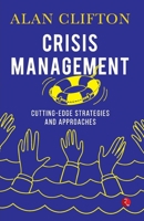 CRISIS MANAGEMENT: Cutting-edge Strategies and Approaches 9370039201 Book Cover