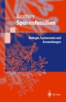 Spurenfossilien: Biologie, Taphonomie Und Anwendungen 3540629440 Book Cover