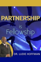 Partnership is Fellowship B092XK114P Book Cover